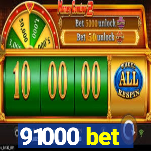 91000 bet
